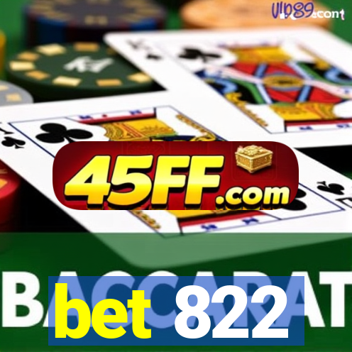 bet 822